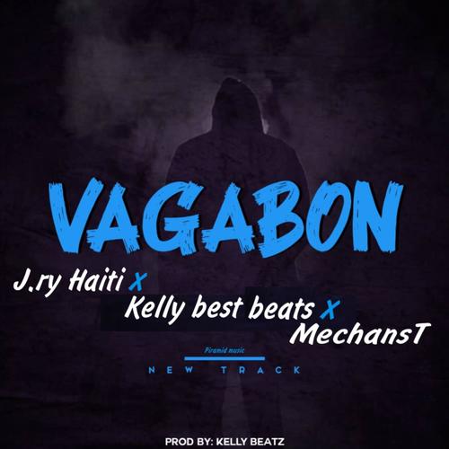 Vagabon (feat. Kelly best Beats & MechansT) [Explicit]