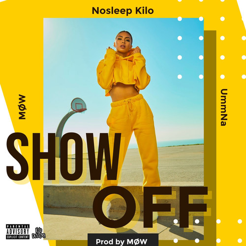 Show Off (Explicit)