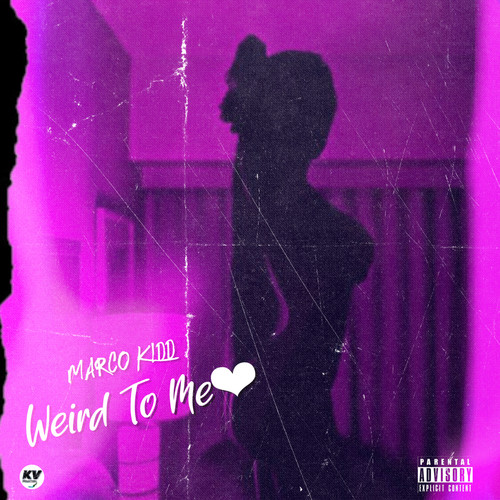 Weird To Me (Explicit)
