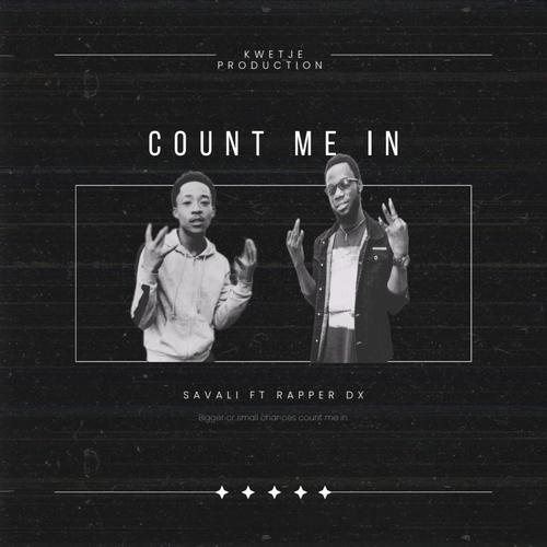 Count Me In (feat. Rapper DX) [Explicit]