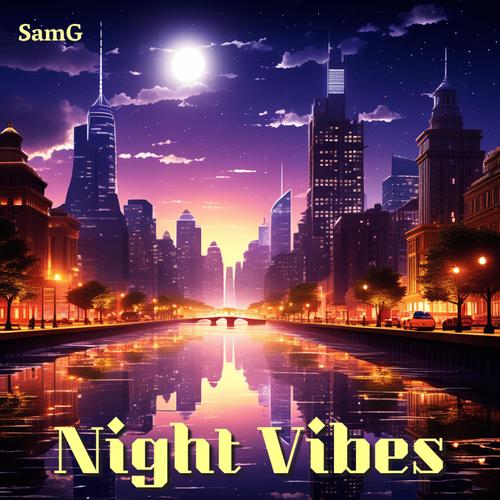 Night Vibes