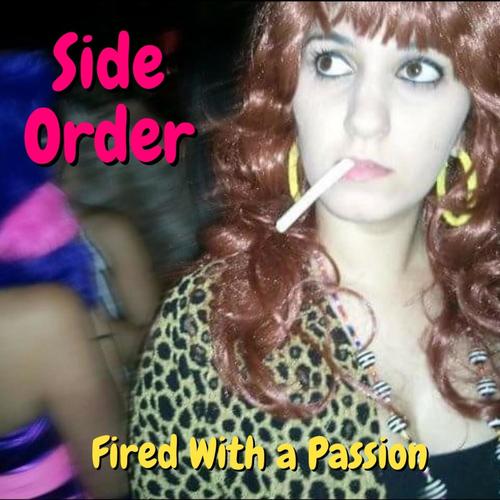 Fired With A Passion (Explicit)