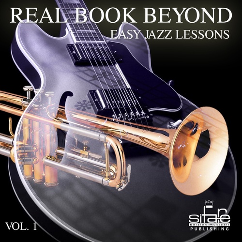 Real Book Beyond Easy Jazz Lessons, Vol. 1