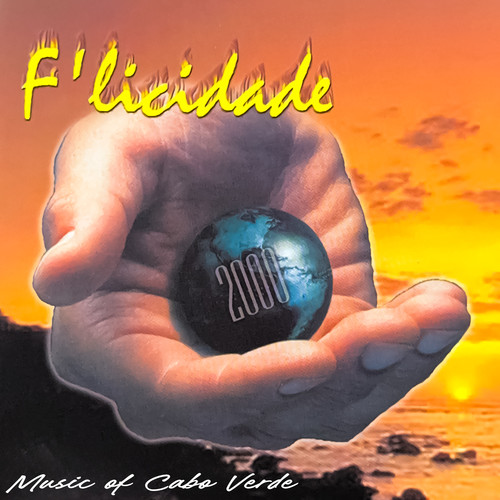 F`licidade (Music of Cabo Verde)