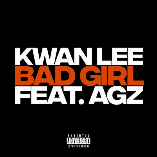 Bad Girl (feat. AGZ) [Explicit]
