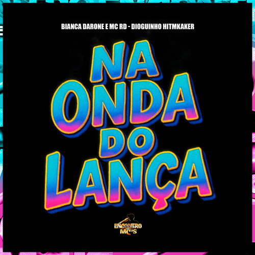 Na Onda do Lança (Explicit)