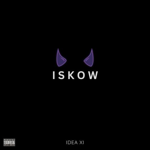 I S K O W (In Some Kind Of Way) [Explicit]