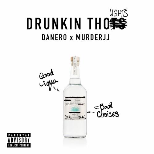DRUNKIN THOUGHTS (Explicit)