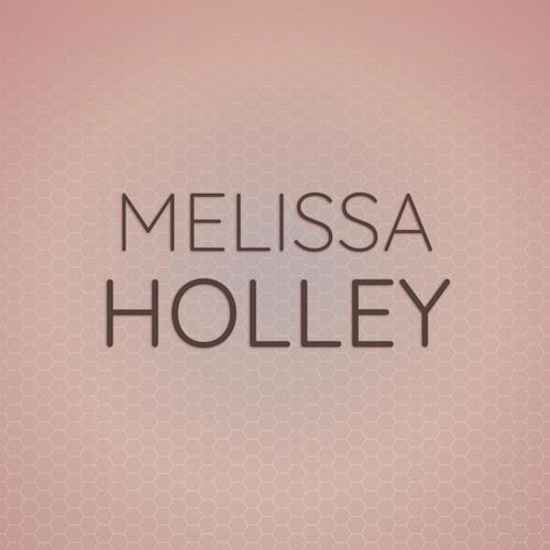 Melissa Holley
