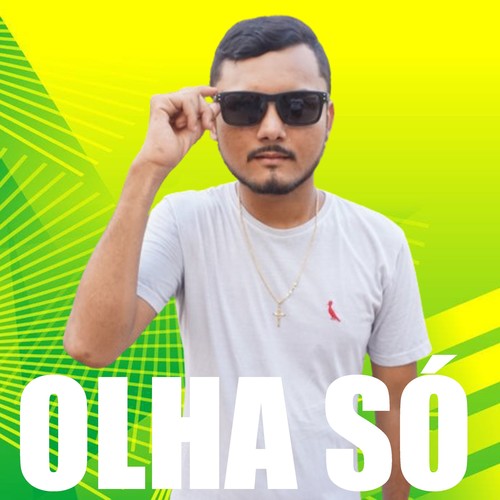 OLHA SÓ (Acoustic) [Explicit]
