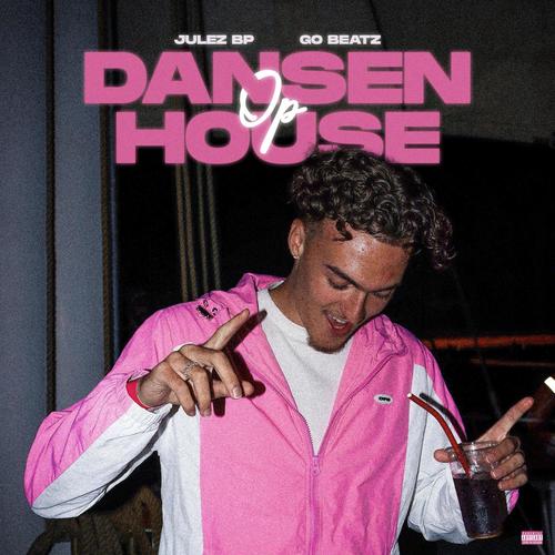 Dansen Op House (Explicit)