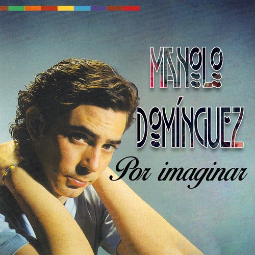 Por imaginar, Manolo Domínguez
