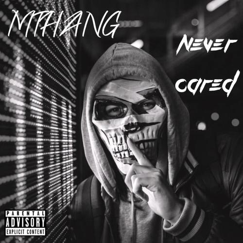 NEVER CARED (Explicit)
