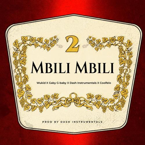 Mbili Mbili (feat. Gaby G-Baby, Dash Instrumentals & Coolfelo) [Explicit]