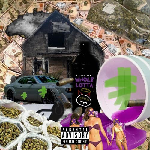 Whole Lotta (Explicit)