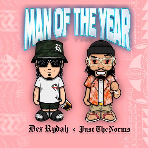 Man Of The Year (feat. Just The Norms) [Explicit]