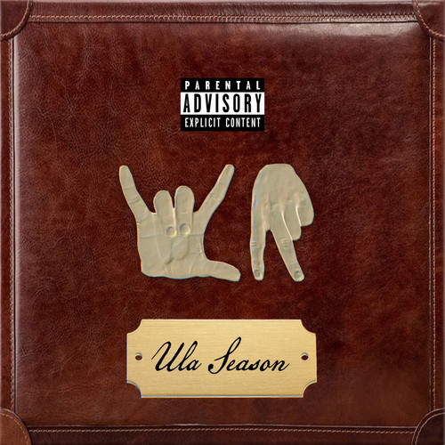Ula Season (Explicit)