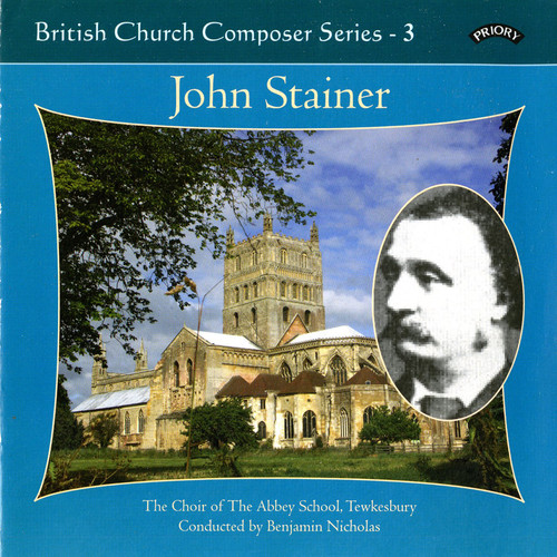 British Church Composers, Vol. 3: John Stainer