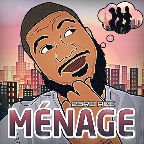 Menage (Explicit)