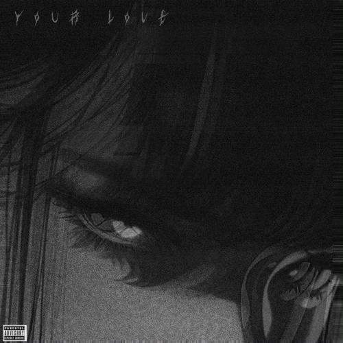 Your Love (slowed) [Explicit]