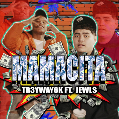 Mamacita (feat. Jewl$) [Explicit]