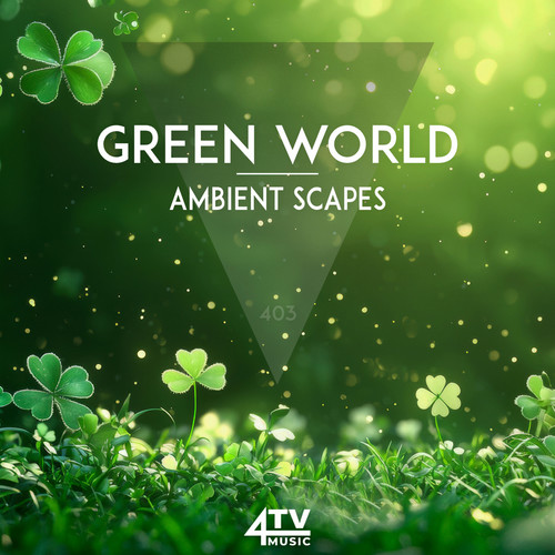 Green World - Ambient Scapes
