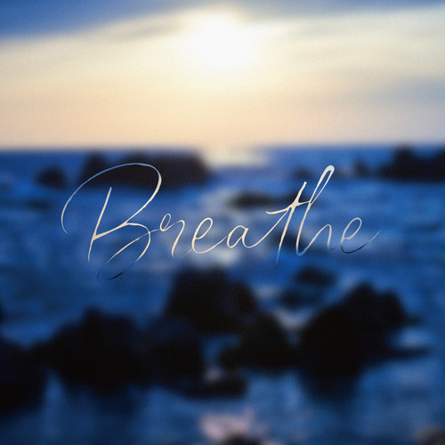 Breathe
