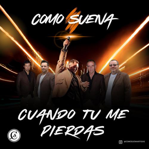 Cuando Tu Me Pierdas