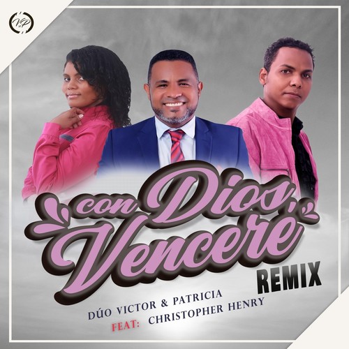 Con Dios Venceré (Remix) [feat. Christopher Henry]