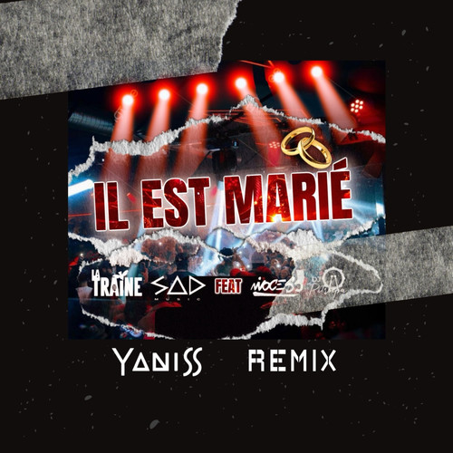 Il est marié (Yaniss Remix)