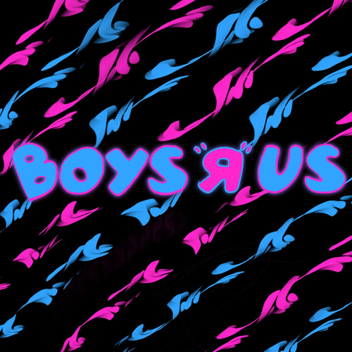 Boys R Us