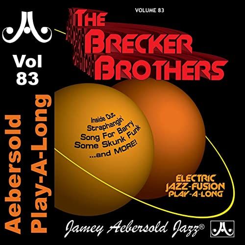 The Jamey Abersold Jazz: The Brecker Brothers