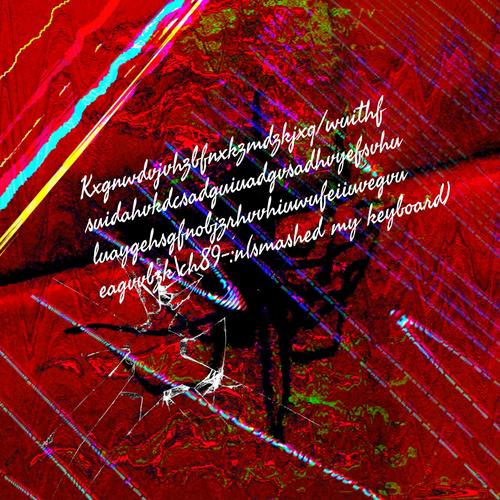Kxgnwdvjvhzbfnxkzmdzkjxq/wuithfsuidahvkdcsadguiuadgvsadhvyefsvhuluaygehsgfnobjzrhvvhiuwufeiiuvegvueagvvbzk\ch89-:n (smashed my keyboard) [Explicit]