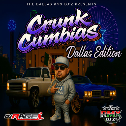Crunk Cumbias Dallas Edition
