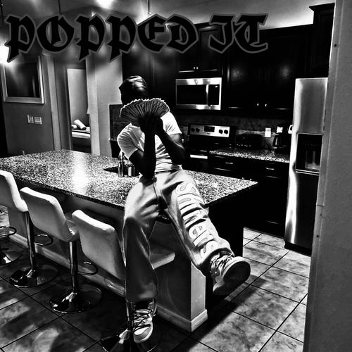 Popped it (Explicit)