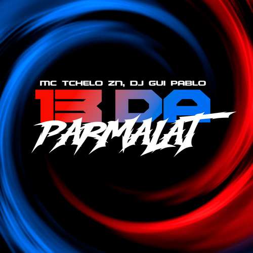 13 da Parmalat (Explicit)