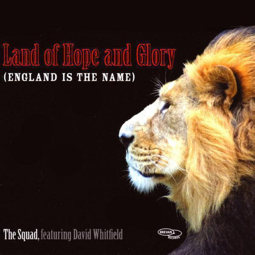 Land Of Hope & Glory (England Is The Name)