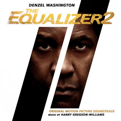 The Equalizer 2 (Original Motion Picture Soundtrack) (伸冤人2 电影原声带)