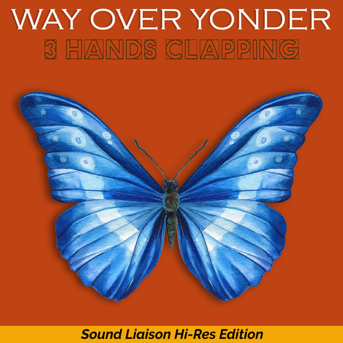 3 hands clapping way over yonder (High Resolution Version)