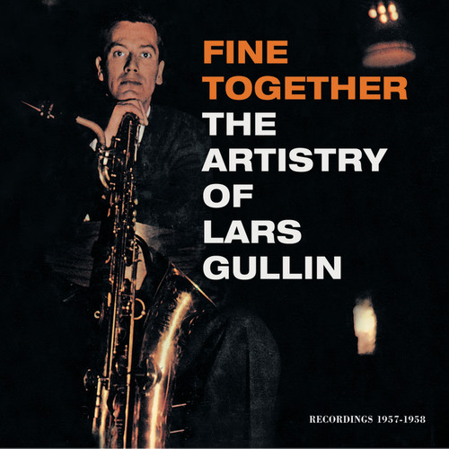 Fine Together - The Artistry Of Lars Gullin