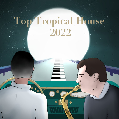 Top Tropical House 2022 (feat. Massimiliano Filosi) (Instrumental)