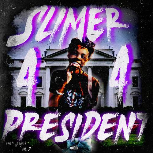 Slimer 44 President, Vol. 2 (Explicit)