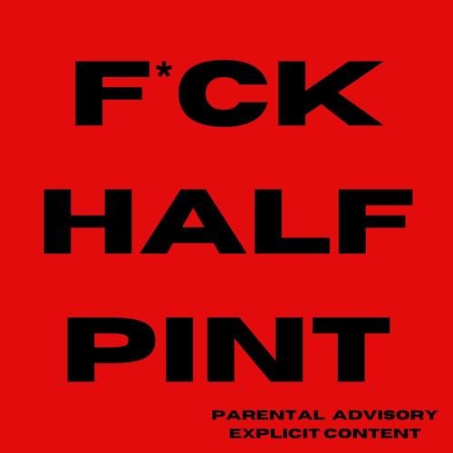 **** HALFPINT (Explicit)