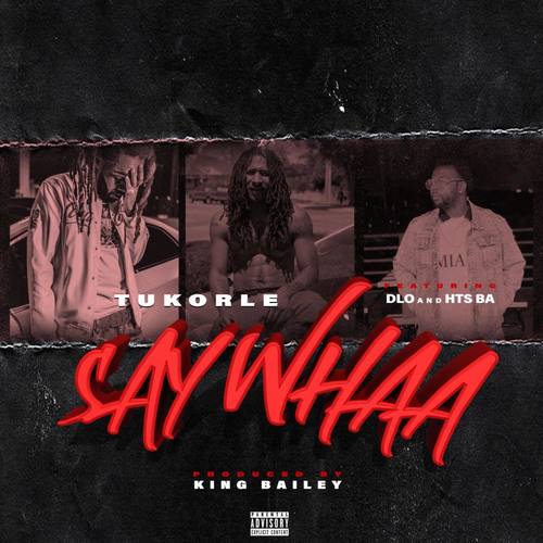 Say Whaa (Explicit)