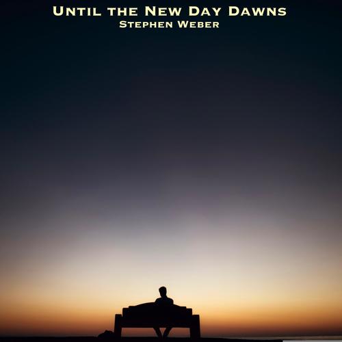 Until the New Day Dawns