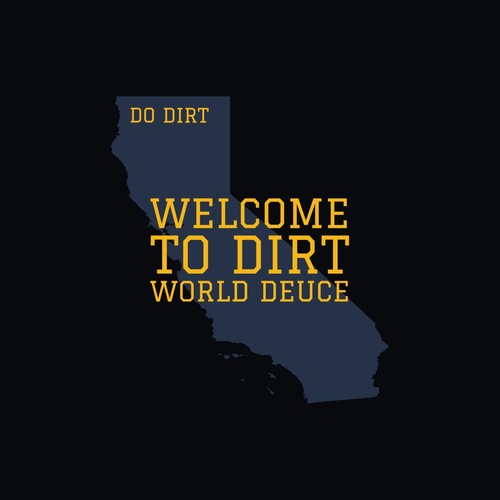 Welcome to Dirt World Deuce