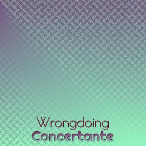 Wrongdoing Concertante