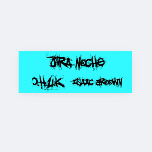 Otra Noche (feat. Isaac Broown) [Explicit]