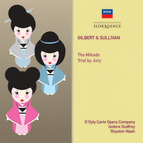 Gilbert & Sullivan: The Mikado; Trial By Jury (吉尔伯特和沙利文:日本天皇; 由陪审团审判)
