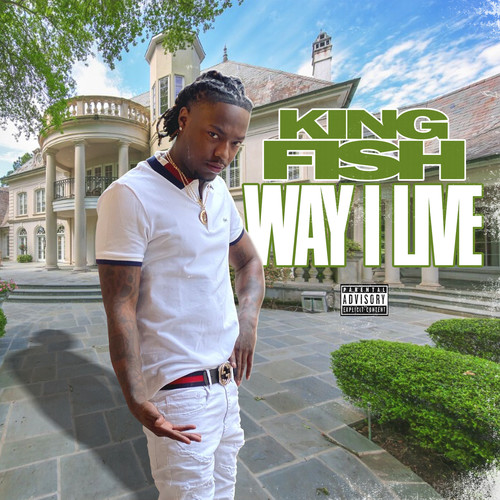 Way I Live (Explicit)